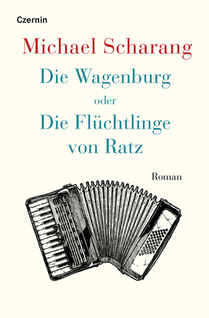 Die Wagenburg oder Die Flüchtlinge von Ratz (Roman)