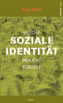 Welche soziale Identität braucht Europa?