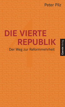 Die vierte Republik (Der Weg zur Reformmehrheit)
