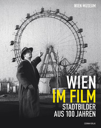 Wien im Film (Stadtbilder aus 100 Jahren)