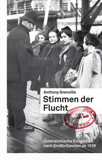 Stimmen der Flucht (Österreichische Emigration nach Großbritannien ab 1938)
